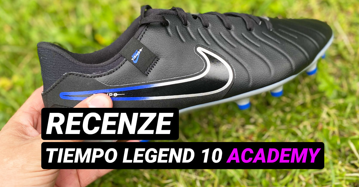 Nike Tiempo Legend 10 Academy recenze